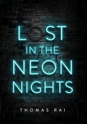 Lost in the Neon Nights