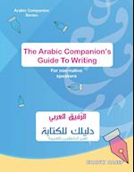 The Arabic Companion¿s Guide To Writing