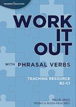 Work it out with Phrasal Verbs Teaching Resource