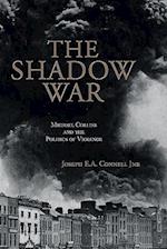 The Shadow War