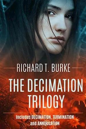 The Decimation Trilogy (Books 1-3): Decimation, Termination and Annihilation