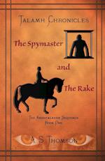 The Spymaster and The Rake