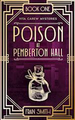 Poison at Pemberton Hall: The first Vita Carew Mystery 