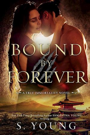 Bound by Forever (A True Immortality Novel)