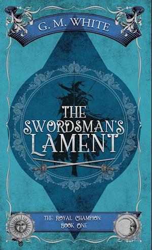 The Swordsman's Lament