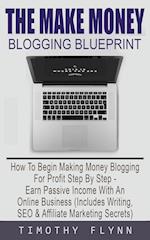 The Make Money Blogging Blueprint