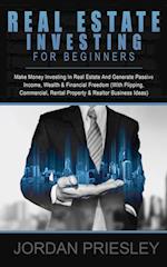 Real Estate Investing For Beginners