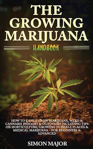 The Growing Marijuana Handbook