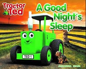 Tractor Ted A Good Night's Sleep