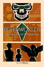 EchoWorlds: Redemption of the Paradigm 