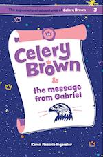 Celery Brown and the message from Gabriel 