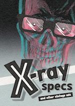X-ray Specs and Other Vintage Ads 