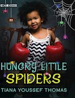 Hungry Little Spiders