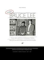 UNSEEN BRUCE LEE - The Reg Smith Connection 