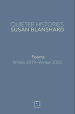 Quieter Histories. Poems