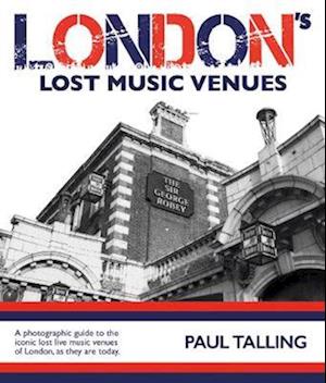 LONDON'S LOST MUSIC VENUES