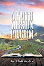 A Faith Mission Pilgrim