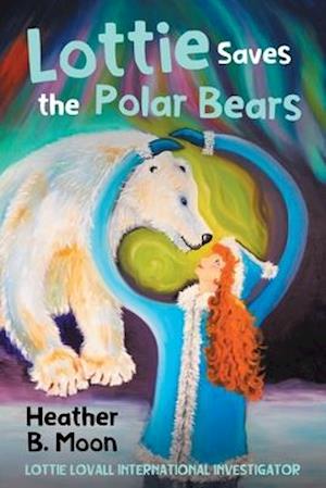 Lottie Saves the Polar Bears