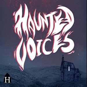 Haunted Voices