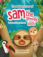 The Adventures Of Sam The Speedy Sloth