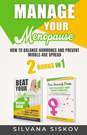 MANAGE YOUR MENOPAUSE 2 BOOKS IN 1