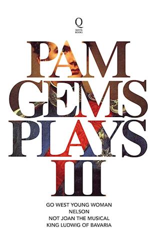 Pam Gems Plays 3