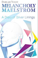 Melancholy Maelstrom
