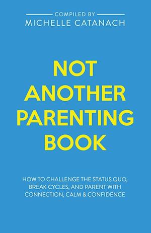 Not Another Parenting Book