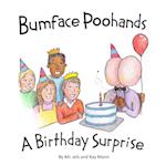 Bumface Poohands - A Birthday Surprise 