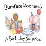 Bumface Poohands - A Birthday Surprise