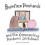 Bumface Poohands and the Coronavirus Pandemic Lockdown 