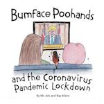 Bumface Poohands and the Coronavirus Pandemic Lockdown