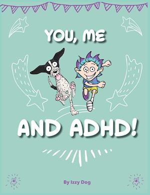 You, Me, and ADHD