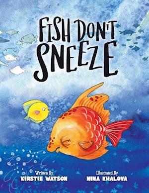Fish Don't Sneeze