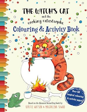 The Witch's Cat and The Cooking Catastrophe Colouring & Activity Book