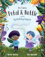 The Fairies - Petal & Nettle and the Big Birthday Surprise 