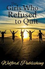 The Girls Who Refused to Quit 