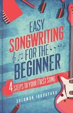 Easy Songwriting for the Beginner