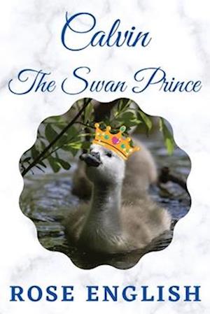 Calvin The Swan Prince