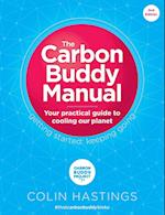 The Carbon Buddy Manual: Your Practical Guide to Cooling Our Planet 