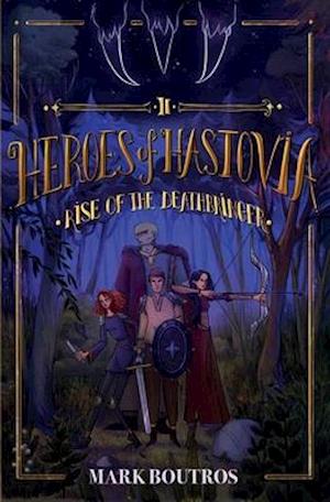 Heroes of Hastovia 2: Rise of the Deathbringer