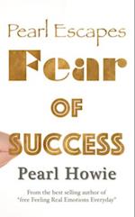 Pearl Escapes Fear of Success 