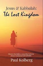 Jesus & Kabbalah - The Lost Kingdom