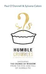 HUMBLE CRUMBLES: Savouring the crumbs of wisdom from the rise and fall of Humble Pie 