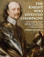 The Knight Who Invented Champagne