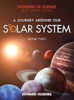 A Journey Around Our Solar System 