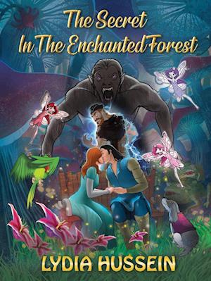 The Secret In The Enchanted Forest