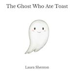 The Ghost Who Ate Toast 