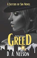 Greed: Sisters of Sin: A Femme Fatale series 