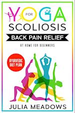 Yoga for Scoliosis Back Pain Relief at Home for Beginners with Ayurvedic Diet Plan 